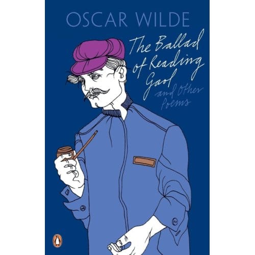 The Ballad Of Reading Gaol And Other Poems - Oscar Wilde