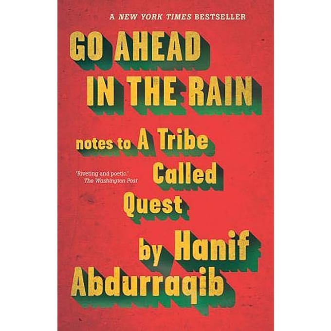 Go Ahead In The Rain - Hanif Abdurraqib