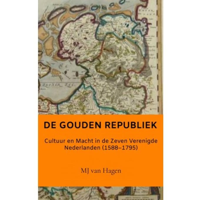 De Gouden Republiek - Mj Van Hagen