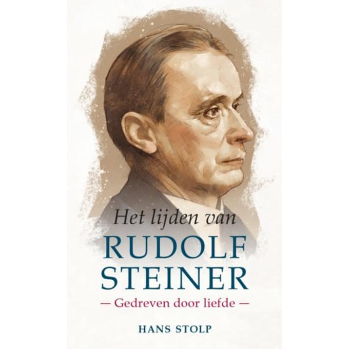Het Lijden Van Rudolf Steiner - Hans Stolp