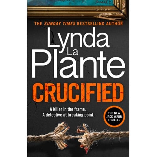 Crucified - Jack Warr - Lynda La Plante