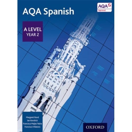 Aqa Spanish: A Level Year 2 Student Book - Margaret Bond