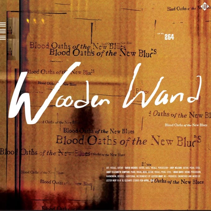 Wooden Wand - Blood Oaths Of The New Blues (CD)