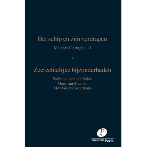 Het Schip En Zijn Verdragen - Maarten Claringbould