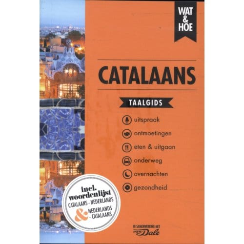 Catalaans - Wat & Hoe Taalgids - Wat & Hoe taalgids