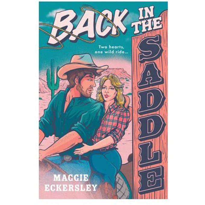 Back In The Saddle - The Cowboy Romance Collection - Maggie Eckersley
