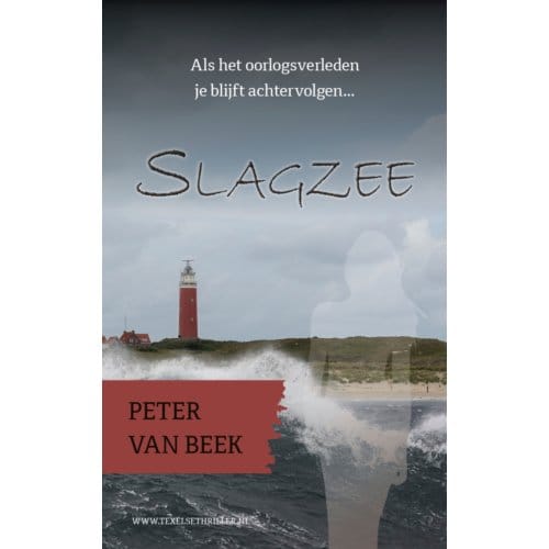 Slagzee - Texelse Thrillers - Peter Van Beek