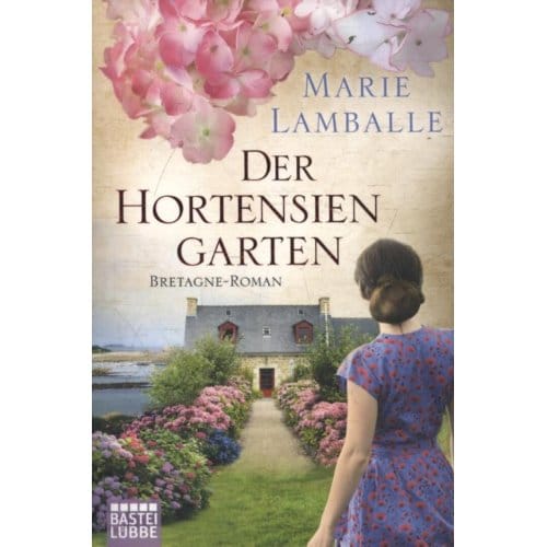 Der Hortensiengarten - Lamballe, Marie