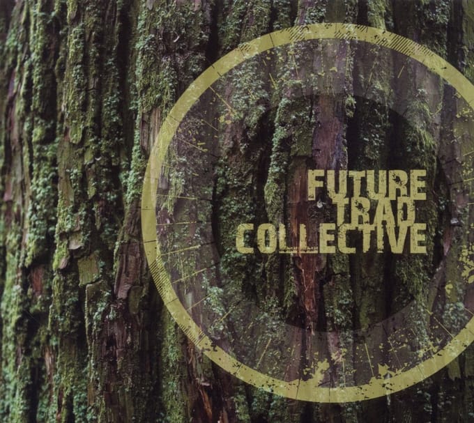 Future Trad Collective - Future Trad Collective (CD)