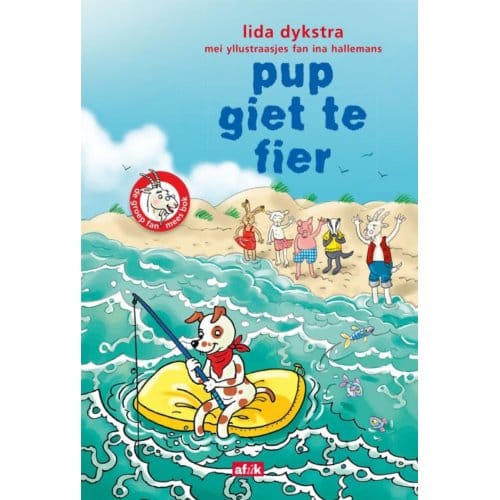Pup Giet Te Fier - De Groep Fan Mees Bok - Lida Dykstra