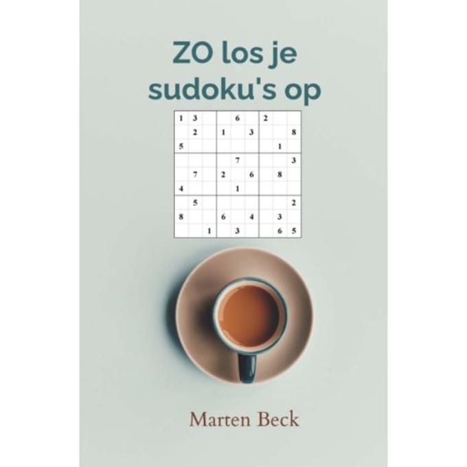 Zo Los Je Sudoku's Op - Marten Beck