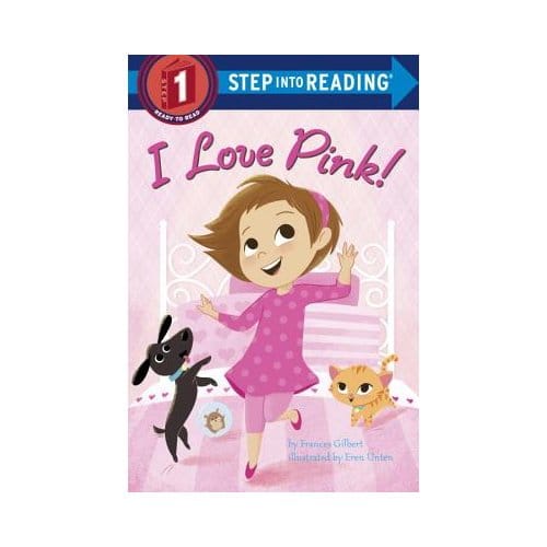 I Love Pink! - Frances Gilbert