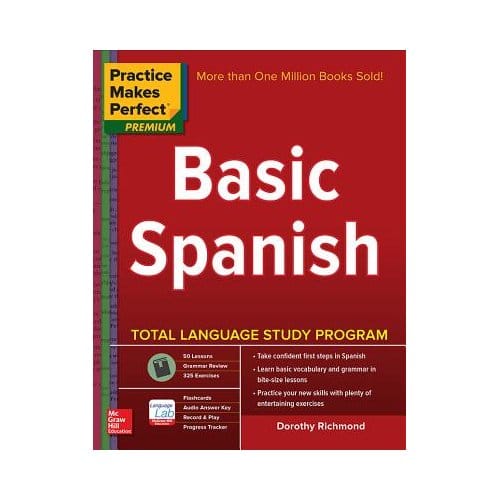 Practice Makes Perfect Basic Spanish, Second Edition - Dorothy Richmond