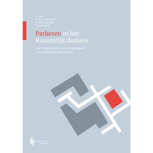 Parkeren In Het Ruimtelijk Domein - Ed van Savooyen