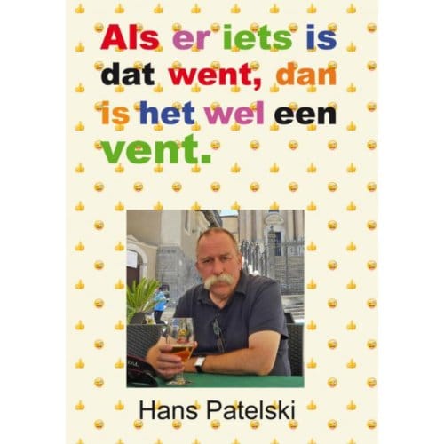 Als Er Iets Is Dat Went, Dan Is Het Wel Een Vent - Hans Patelski