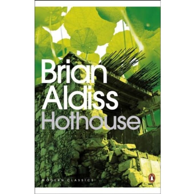 Hothouse - Penguin Modern Classics - Brian Aldiss