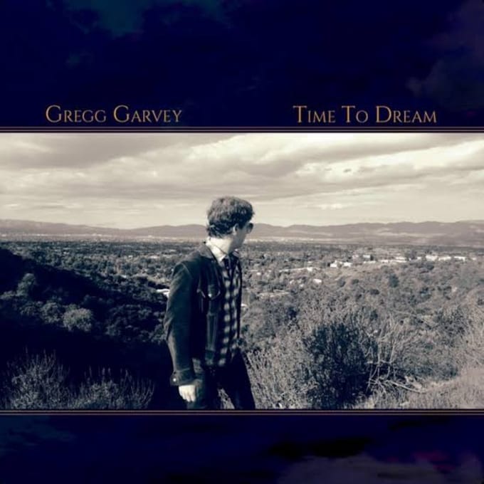 Gregg Garvey - Time To Dream