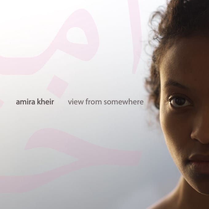 Amira Kheir - View From Somewhere (CD)