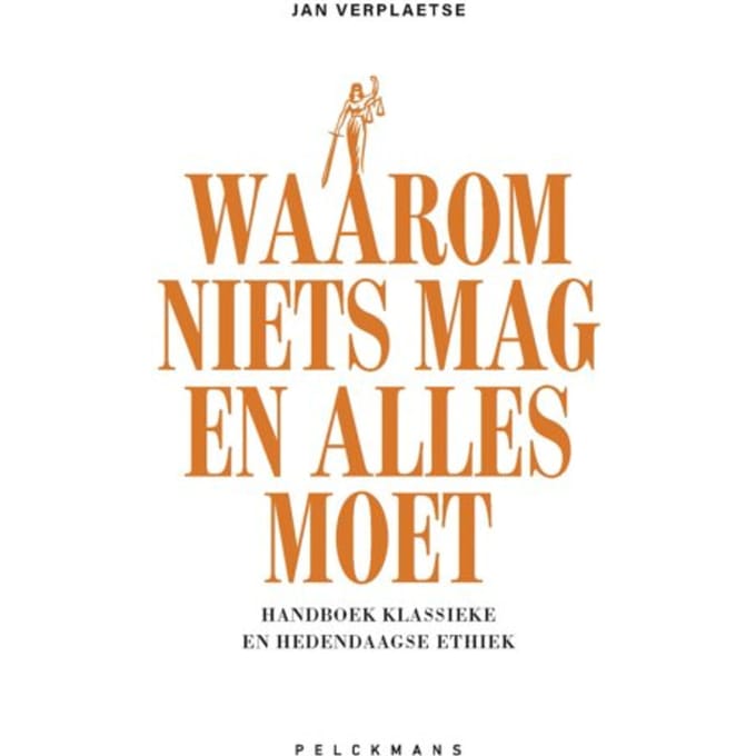Waarom Niets Mag En Alles Moet - Jan Verplaetse
