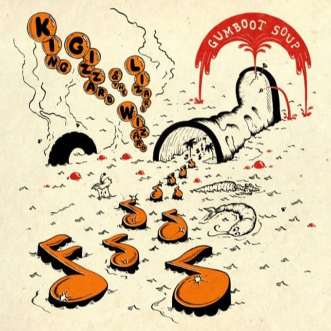 Gumboot Soup - King Gizzard & The Lizard Wizard