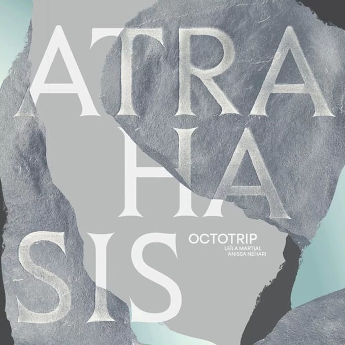 Octotrip, Leila Martial, Anissa Nehari - Atrahasis (CD)