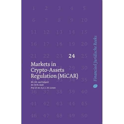 Markets In Crypto-Assets Regulation (Micar) - Financieel Juridische Reeks - A.J.C.C.M. Loonen