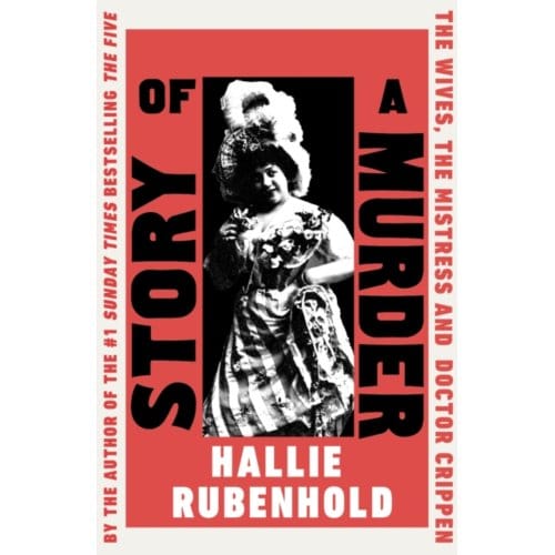 Story Of A Murder - Hallie Rubenhold
