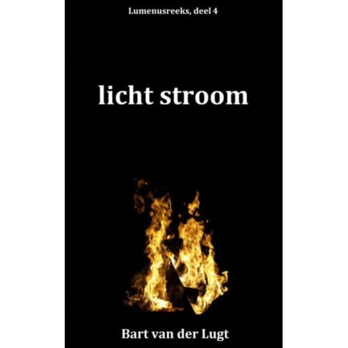 Licht Stroom - Lumenusreeks - Bart van der Lugt