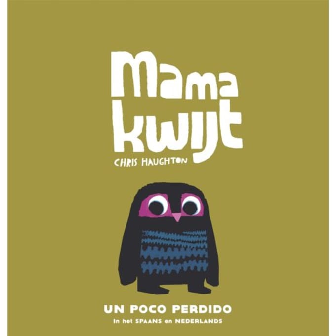 Mama Kwijt / Un Poco Perdido - Chris Haughton