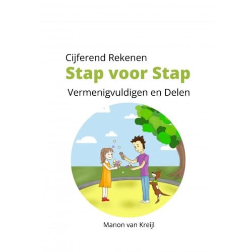 Cijferend Rekenen Stap Voor Stap - Manon van Kreijl