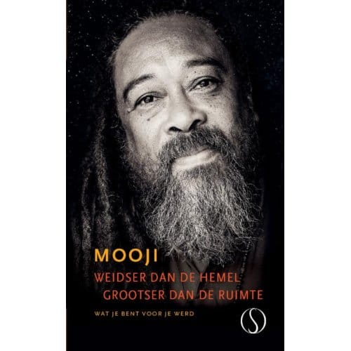Weidser Dan De Hemel, Grootser Dan De Ruimte - Mooji