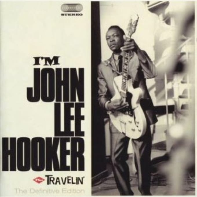 I Am/Travelin - John Lee Hooker