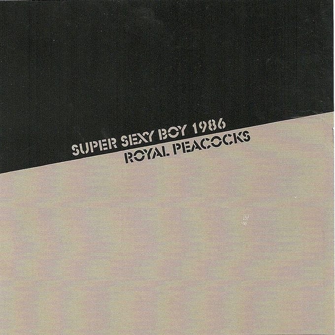 Super Sexy Boy 1986 - Royal Peacocks (CD)
