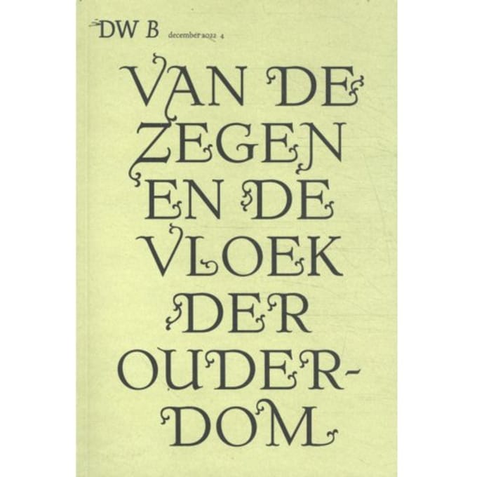 Van De Zegen En De Vloek Der Ouderdom