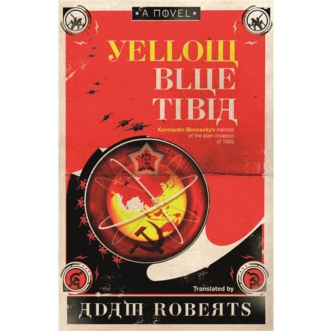 Yellow Blue Tibia - Adam Roberts