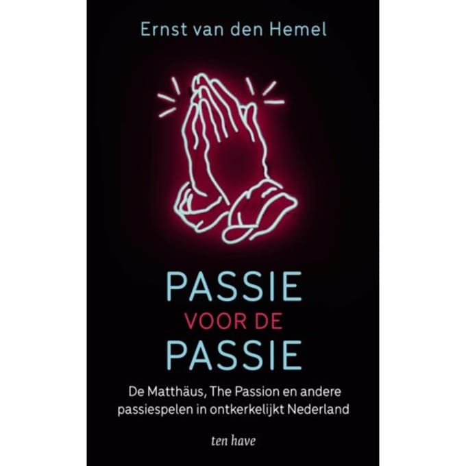 Passie Voor De Passie - Ernst van den Hemel