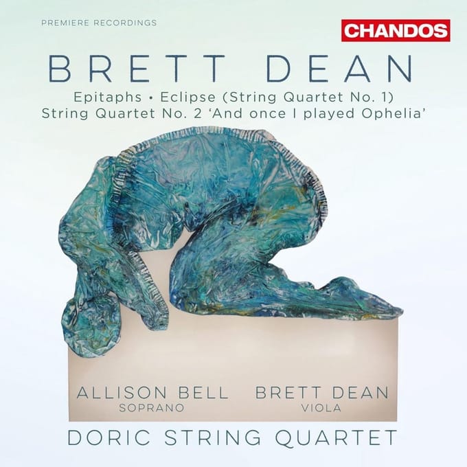 Allison Bell, Doric String Quartet - Dean: Epitaphs · Eclipse (String Quartet No. 1) · String Quartet No. 2 'And Once I Played Ophelia' (CD)