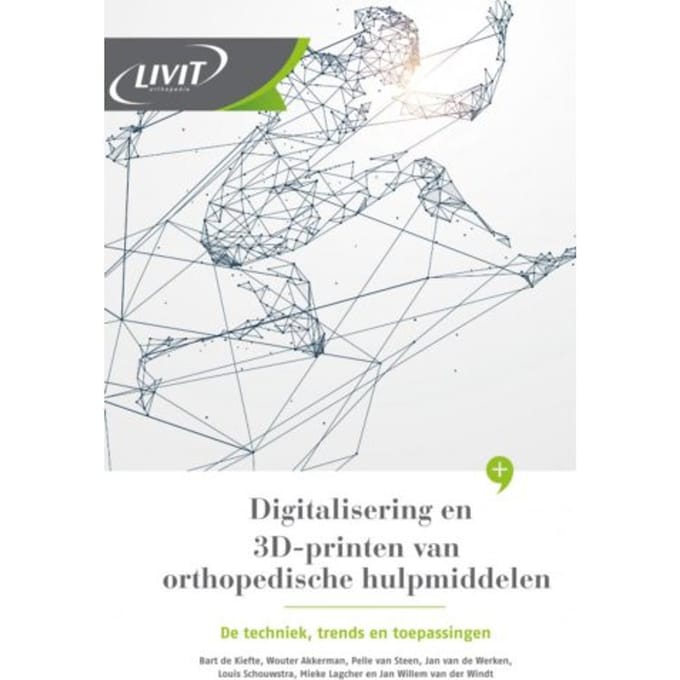 Digitalisering En 3d-Printen Van Orthopedische Hulpmiddelen - Jan Willem Van der Windt