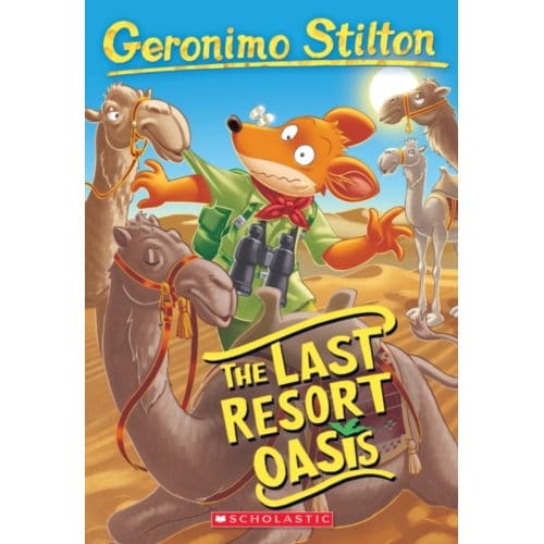 The Last Resort Oasis - Geronimo Stilton - Geronimo Stilton