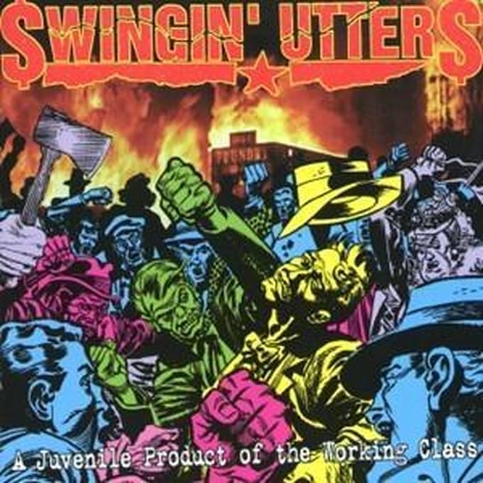 A Juvenile Product Of The Working C Working Class - Swingin ' Utters