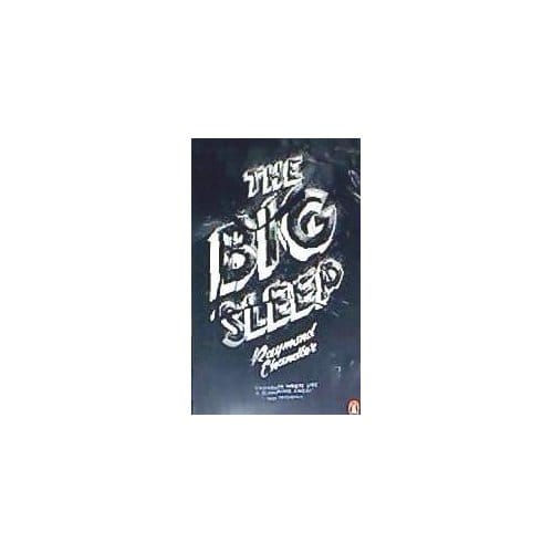 The Big Sleep - Raymond Chandler