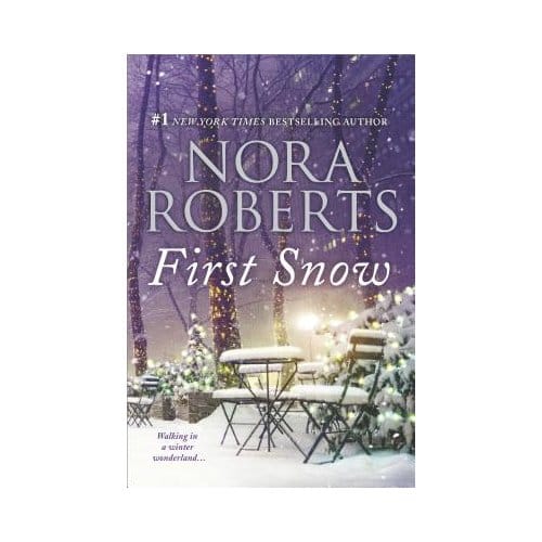 First Snow - Roberts, Nora