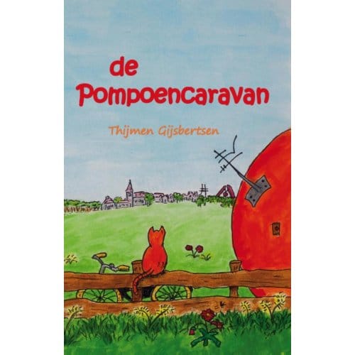 De Pompoencaravan - Thijmen Gijsbertsen