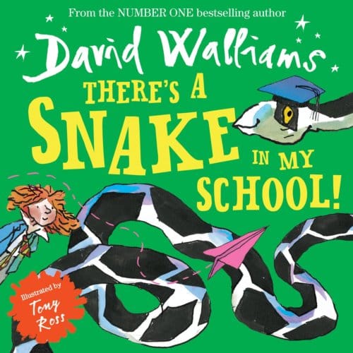 There’s A Snake In My School! - David Walliams