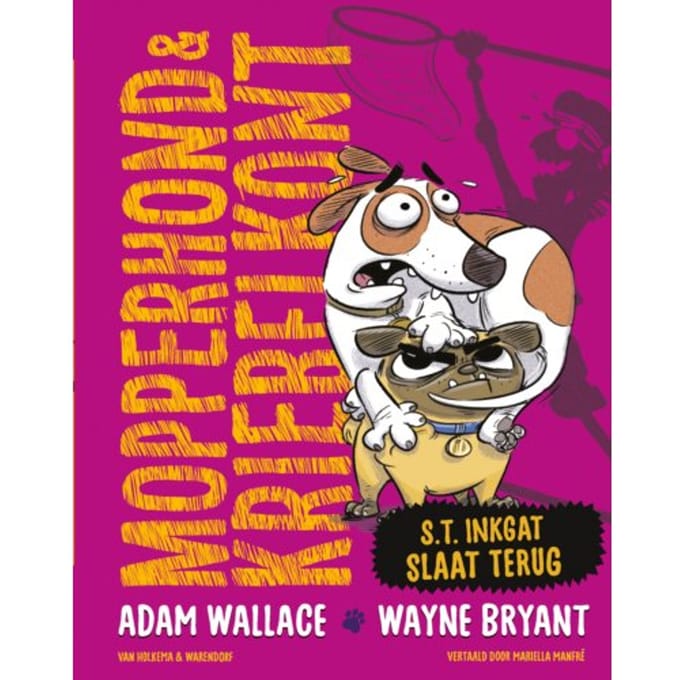S.T. Inkgat Slaat Terug - Mopperhond & Kriebelkont - Adam Wallace