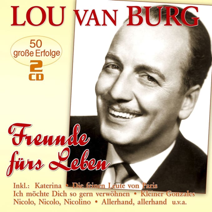 Lou Van Burg - Freunde Furs Leben - 50 Grosse Erfo (2 CD)