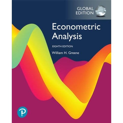 Econometric Analysis, Global Edition - William Greene