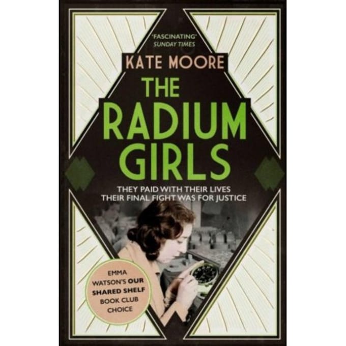 The Radium Girls - Kate Moore