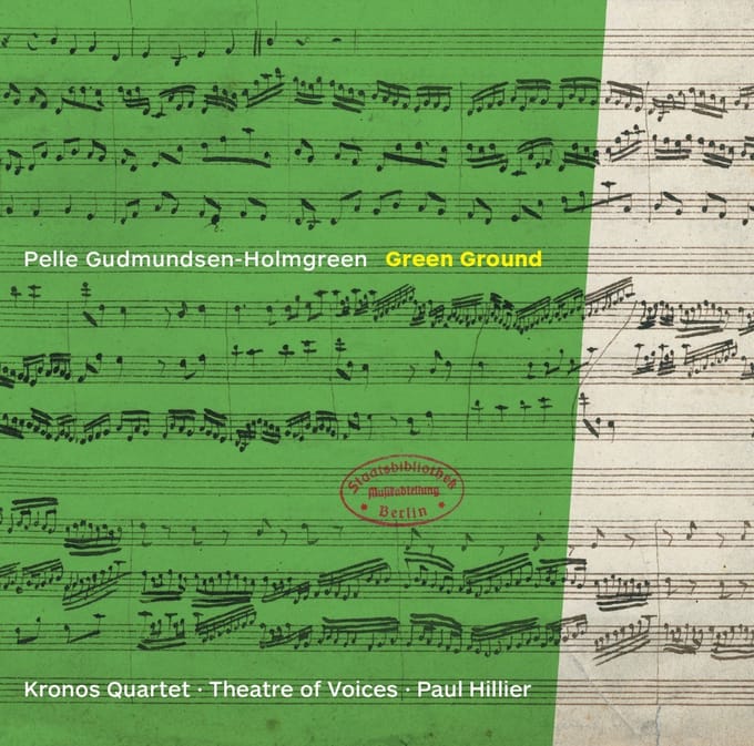 Quartet Kronos, Of Voices Theatre, Paul Hillier - Gudmundsen-Holmgreen: Greend Gound (CD)
