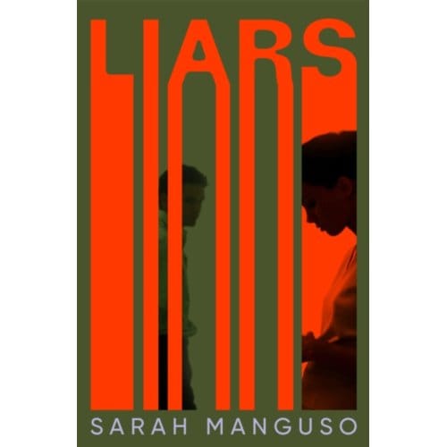 Liars - Sarah Manguso